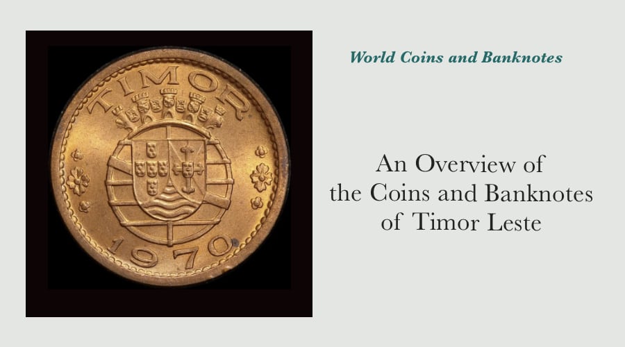 An Overview of the Coins and Banknotes of Timor Leste main image