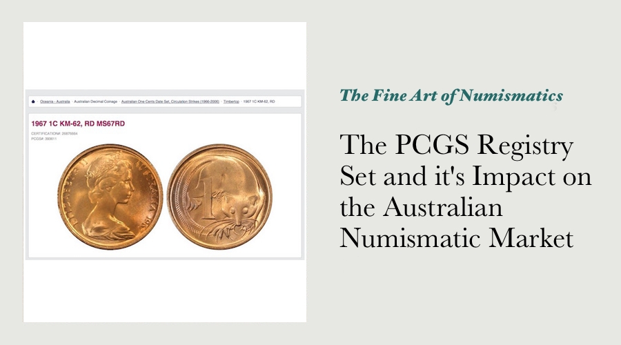 The PCGS Registry Set and it's Impact on the Australian Numismatic Market main image