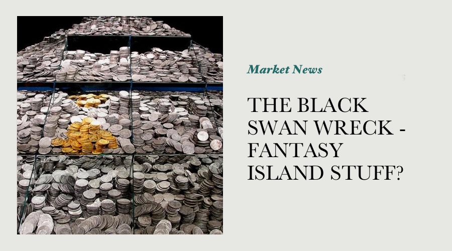 THE BLACK SWAN WRECK - FANTASY ISLAND STUFF? main image
