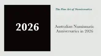 Numismatic Anniversaries Falling Due in 2026