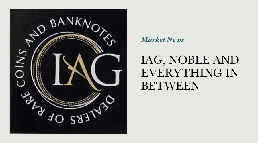 IAG, NOBLE AND EVERYTHING IN BETWEEN