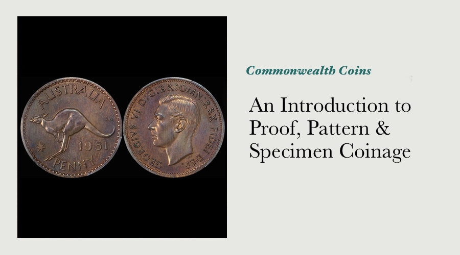 An Introduction to Proof, Pattern & Specimen Coinage main image
