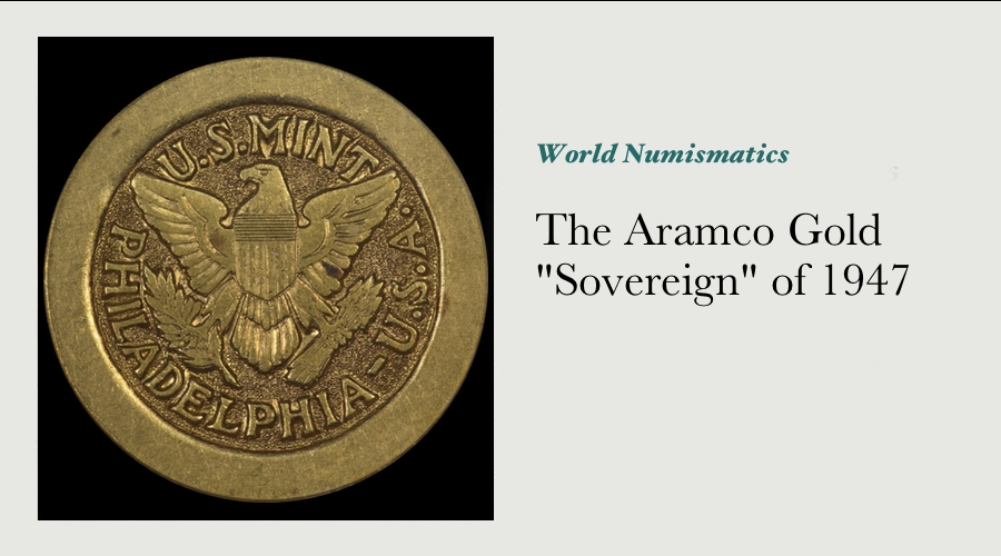 The Aramco Gold “Sovereign” of 1947 main image