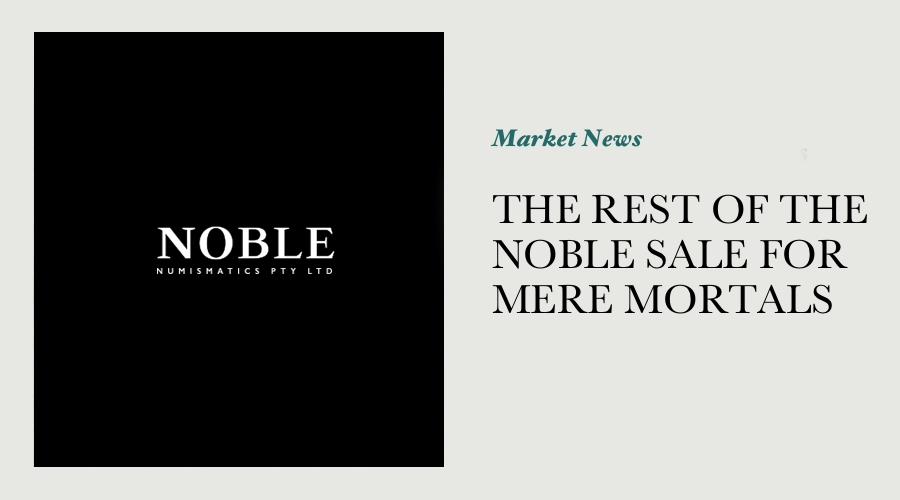 THE REST OF THE NOBLE SALE FOR MERE MORTALS main image